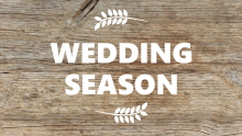 Wedding Season lettering on wood